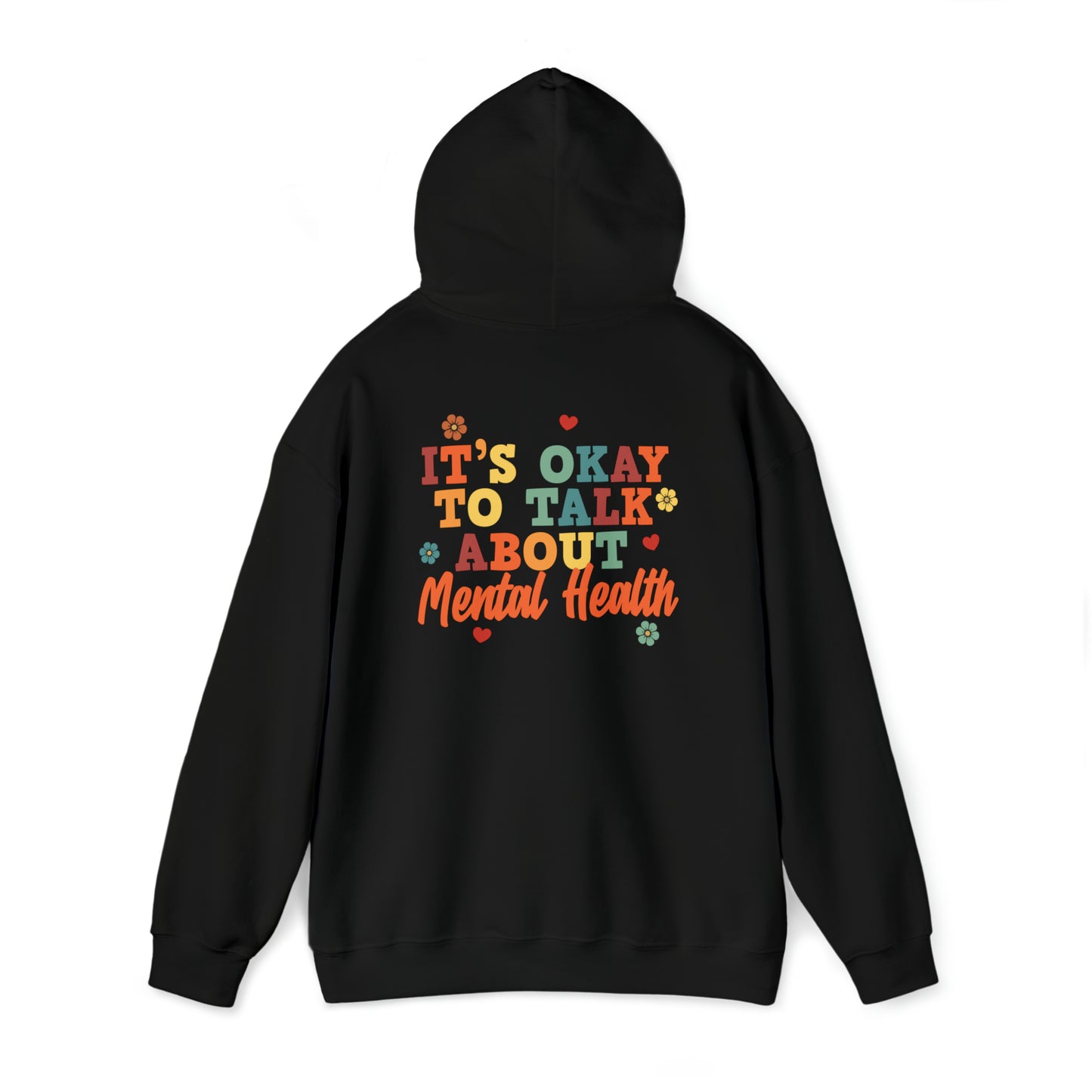 It's Okay To Talk About Mental Health - Hoodie